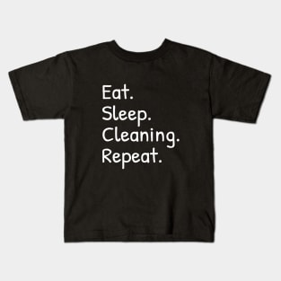 Eat Sleep Cleaning Repeat Funny Kids T-Shirt